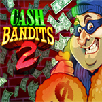 Cash Bandit 2 Cash Bandit 2
