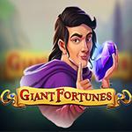 Giant Fortunes Giant Fortunes