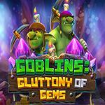 Goblins: Gluttony Of Gems Goblins: Gluttony Of Gems
