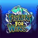 Fishin` For Wins Fishin` For Wins