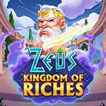 Zeus Kingdom of Riches Zeus Kingdom of Riches